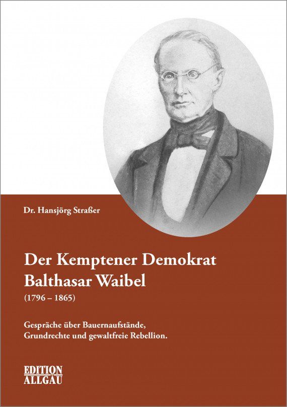 Buchcover Der Kemptener Demokrat Balthasar Waibel - Hephaistos